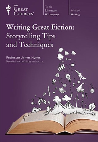Read Online Writing Great Fiction: Storytelling Tips and Techniques - James Hynes | PDF