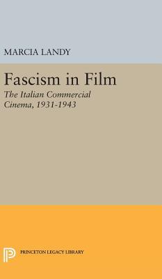 Read Fascism in Film: The Italian Commercial Cinema, 1931-1943 - Marcia Landy file in ePub