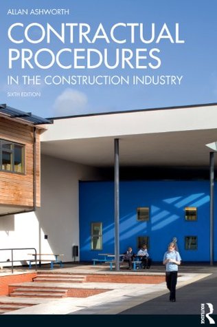 Read Online Contractual Procedures in the Construction Industry - Allan Ashworth | ePub