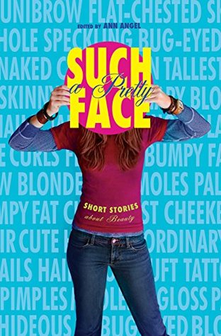Read Such a Pretty Face: Short Stories About Beauty - Ann Angel file in ePub