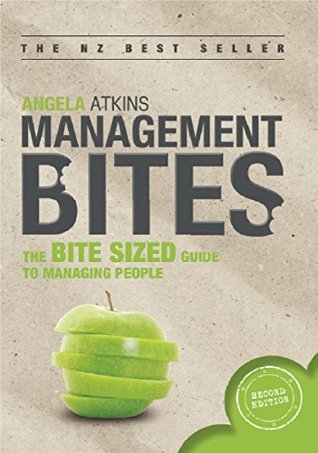 Full Download Management Bites: The bite sized guide to managing people - Angela Atkins | PDF