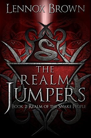 Read Realm of the Snake People (The Realm Jumpers Book 2) - Lennox Brown | ePub