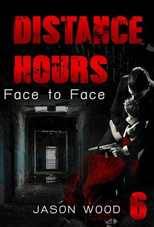 Read Online MYSTERY: Distance Hours - Face to face: (Mystery, Suspense, Thriller, Series ) (ADDITIONAL BOOK INCLUDED ) (Mystery & Suspense, Suspense Thriller Mystery Collection) - Jason Wood file in PDF