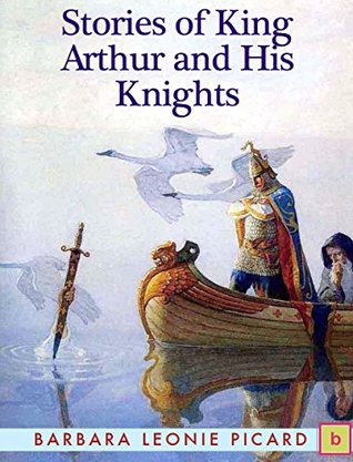 Full Download Stories of King Arthur and His Knights: Exceptional Tales for Exceptional Kids - Barbara Leonie Picard | ePub