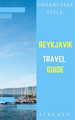 Full Download Reykjavik Travel Guide(Iceland Travel Guide): Minimalist Budget Travel Guide (iceland travel guide,reykjavik guide,Travel to iceland,visit iceland,iceland tour book,iceland guide,iceland travel) - Iceland Guide | PDF