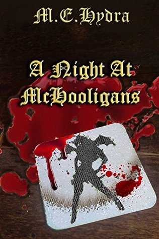 Read A Night at McHooligans: 3 Erotic Horror Shorts in the Succubus Summoning Universe - M.E. Hydra file in ePub