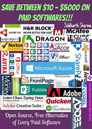Read Save Between $10 - $5000 on Paid Softwares: Guide To Provide Free, Open Source Softwares Instead Of Buying Expensive Ones on eBay, Amazon, or Any Online  & Noble Softwares Free Download Book 2) - Siddharth Sharma | PDF