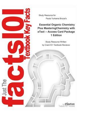 Read Essential Organic Chemistry Plus Masteringchemistry with Etext -- Access Card Package - Cram101 Textbook Reviews file in PDF