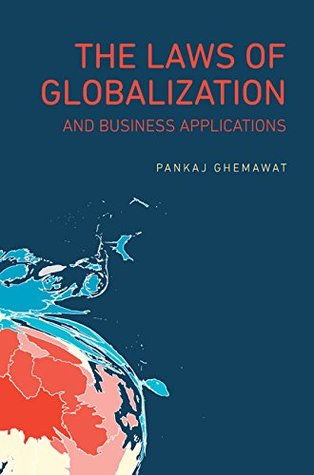 Full Download The Laws of Globalization and Business Applications - Pankaj Ghemawat file in PDF