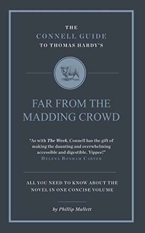 Read Online The Connell Guide to Thomas Hardy's Far from the Madding Crowd (Advanced Study Guide) - Phillip Mallett file in PDF