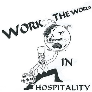 Download Work The World In Hospitality: Best Informative Guide with Contacts To Secure That Job Overseas- No Matter What Country You Live In - Nick Storie file in ePub