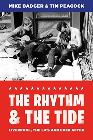 Download The Rhythm and the Tide: Liverpool, The La's and Ever After - Mike Badger | PDF