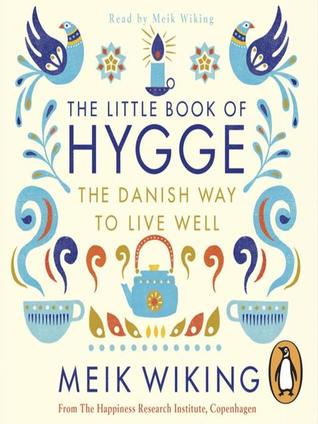 Download The Little Book of Hygge: The Danish Way to Live Well - Meik Wiking file in PDF