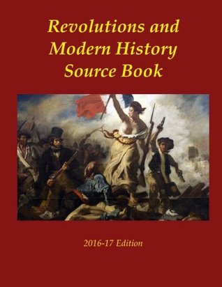 Read Online Revolutions and Modern History 1617: A Source Book - Arthur M Pittis file in PDF