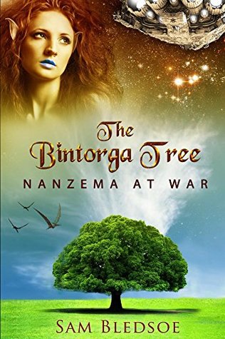 Read Online The Bintorga Tree: Nanzema At War (The Mobis Trilogy Book 2) - Sam Bledsoe file in ePub