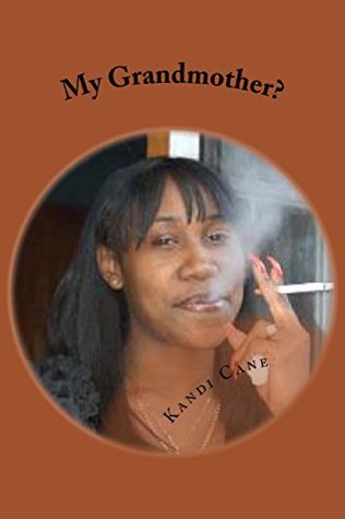 Full Download My Grandmother?: Both of Us (Grandmother in Bed Book 2) - Kandi Cane file in PDF