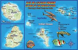 Read Online Indian Ocean Islands Dive Map & Coral Reef Creatures Guide Franko Maps Laminated Fish Card - Franko Maps Ltd. | ePub
