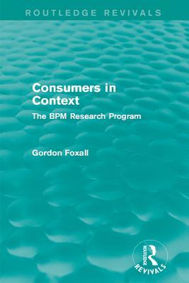 Download Consumers in Context: The Bpm Research Program - Gordon R. Foxall file in ePub