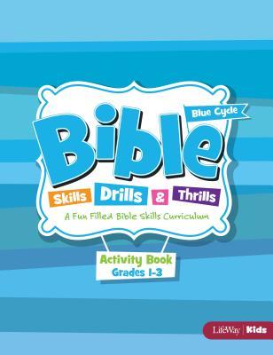 Download Bible Skills, Drills, & Thrills: Blue Cycle - Grades 1-3 Activity Book - Lifeway Christian Resources file in PDF