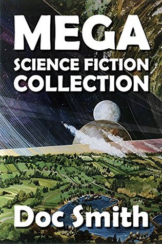 Download The E.E. Doc Smith Mega Science Fiction Collection (Mega Collection Book 2) - E.E. Doc Smith | PDF
