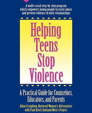 Download Helping Teens Stop Violence: A Practical Guide for Counselors, Educators and Parents - Allan Creighton file in PDF