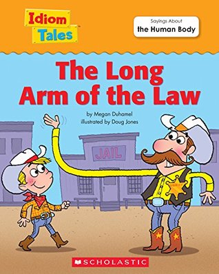 Download Idiom Tales: The Long Arm of the Law (Idiom Tales Series ) - Megan Duhamel file in ePub