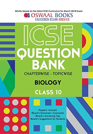 Read Oswaal ICSE Question Bank Chapterwise Biology for Class 10 (Mar. 2018 Exam) - Panel of Experts file in PDF