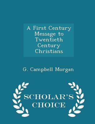 Read Online A First Century Message to Twentieth Century Christians - G. Campbell Morgan file in ePub