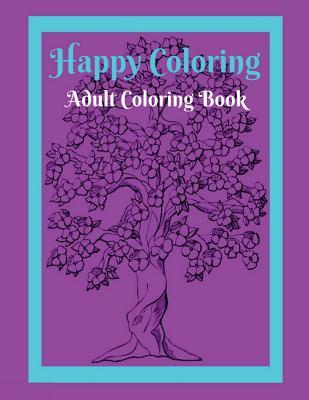 Read Online Happy Coloring - Adult Coloring Book: Zentangle - Mandala - Adult Coloring Pages - Relaxing Patterns for Stress Relief - Bk Publishing | PDF
