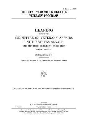 Read Online The Fiscal Year 2011 Budget for Veterans' Programs - U.S. Congress file in PDF