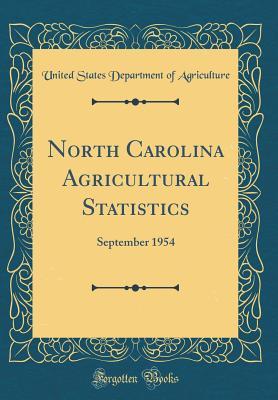 Download North Carolina Agricultural Statistics: September 1954 (Classic Reprint) - U.S. Department of Agriculture | ePub