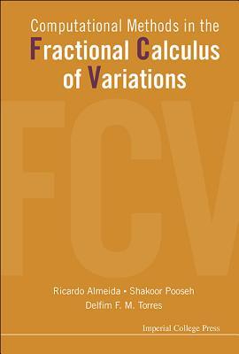 Full Download Computational Methods in the Fractional Calculus of Variations - Ricardo Almeida file in ePub