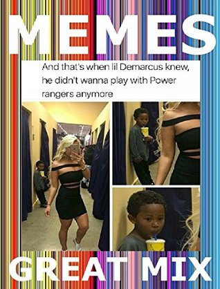 Full Download Memes: Ultimate Mix. Great Collection Of Random Memes. NSFW. Hialrious, Weird, Sometimes Dirty. XXXL Book - Memes Entertainment Studio | PDF
