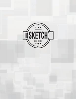 Read Online Sketch: Minimalist: Book : 120 Pages of 8.5 X 11 Blank Paper for Drawing, Doodling or Sketching (Sketchbooks) -  file in ePub