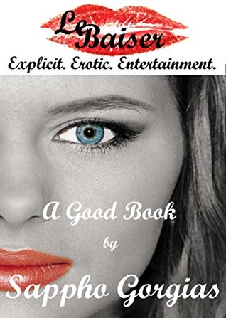 Read Online A Good Book: A Slut Wife Rough Sex Erotic Short Story - Sappho Gorgias file in ePub
