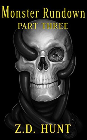 Full Download Monster Rundown Part Three (The Monster Rundown Book 3) - Z.D. Hunt | ePub