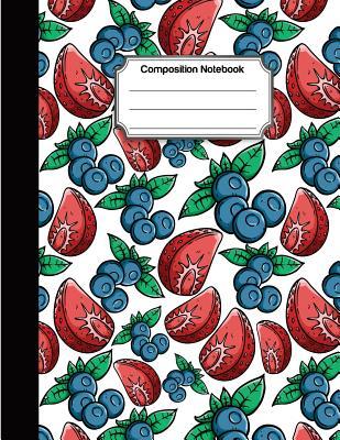 Full Download Composition Notebook: Red Cute Strawberry Blackberry Drawing Pattern: College Ruled School Notebooks, Composition Notebook, Subject Daily Journal Notebook: 120 Lined Pages (Large, 8.5 X 11 In.) -  | ePub
