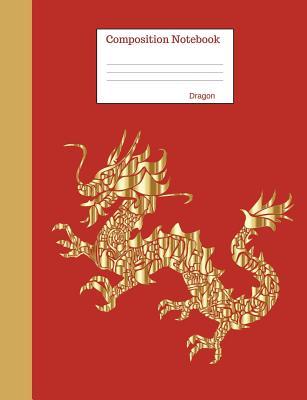 Download Composition Notebook Dragon: Wide Ruled Lined Book to Write in for School, Take Notes, for Kids, Students, Teachers, Homeschool, Gold Dragon Cover - Sigurd Draco file in ePub