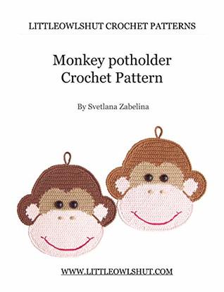 Read Online Monkey potholder or Decor Crochet Pattern Amigurumi toy (LittleOwlsHut) (Potholders) - Svetlana Zabelina file in ePub