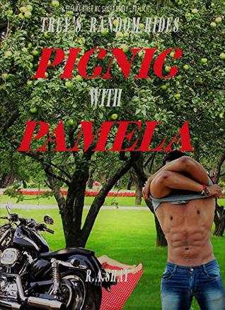 Download Picnic with Pamela: A Steamy Biker MC Short Story - Explicit (Trey's Random Rides Book 1) - R.A. Shay | PDF