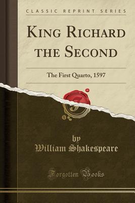 Download King Richard the Second: The First Quarto, 1597 - William Shakespeare file in PDF