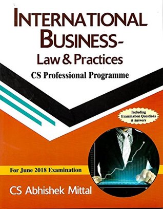 Read Online International Business Law and Practice - CS Professional - Abhishek Mittal | PDF