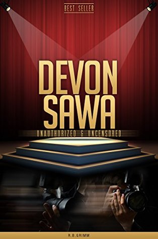 Read Online Devon Sawa Unauthorized & Uncensored (All Ages Deluxe Edition with Videos) - R.B. Grimm | PDF