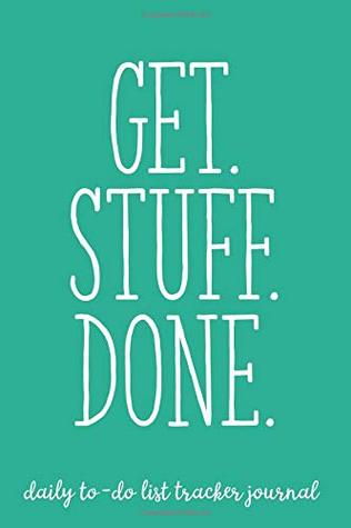 Read Online Get Stuff Done (Daily To-Do List Tracker Journal): 6x9 Lined To-Do Checkbox Notebook, 120 Pages – Mermaid Green with Motivational, Inspirational  Teacher Appreciation, Co-Worker, or Teammate -  file in ePub