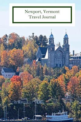 Read Newport Vermont Travel Journal: Medium College-Ruled Notebook, 150-Page, Lined, 6 X 9 in (15.2 X 22.9 CM) Journal or Diary - Vermonter Publishing file in PDF