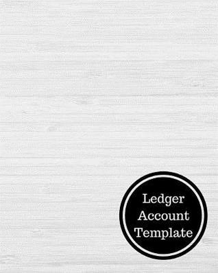 Read Online Ledger Account Template: Three Columnar Format - Insignia Accounts | ePub