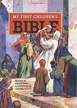 Full Download Children Bible, My First Children's Bible (Gold Foil) - Anne de Graaf file in PDF
