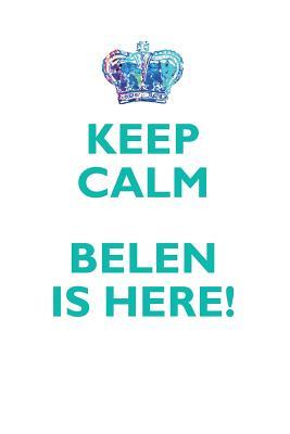 Download KEEP CALM, BELEN IS HERE AFFIRMATIONS WORKBOOK Positive Affirmations Workbook Includes: Mentoring Questions, Guidance, Supporting You - Affirmations World | PDF