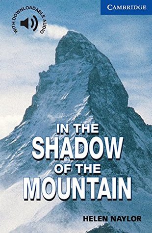 Download Cambridge English Readers. In the Shadow of the Mountain. - Helen Naylor file in PDF