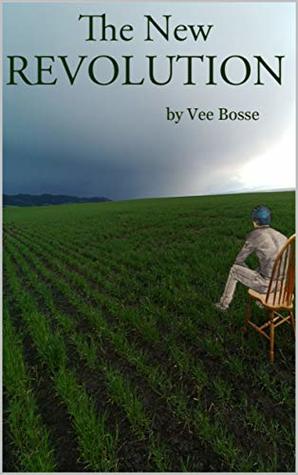 Read Online The New Revolution ((The NEW Trilogy Book 2)) - Vee Bosse file in PDF